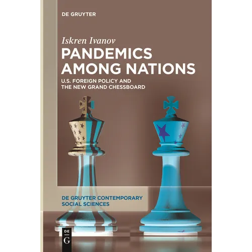 Pandemics Among Nations: U.S. Foreign Policy and the New Grand Chessboard