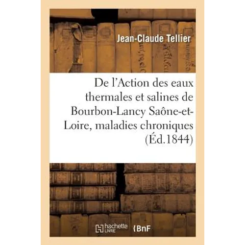 de l'Action Des Eaux Thermales Et Salines de Bourbon-Lancy Saône-Et-Loire, Maladies Chroniques