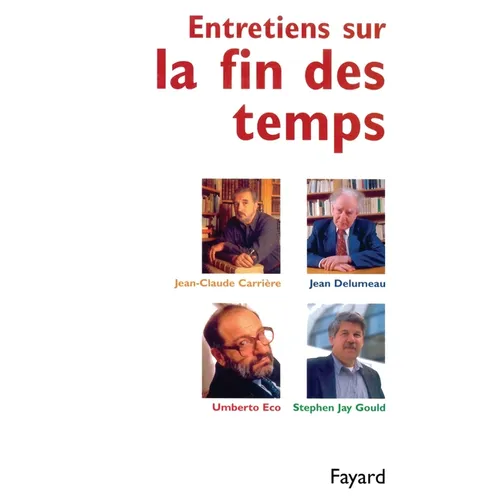 Entretiens sur la fin des temps