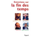Entretiens sur la fin des temps