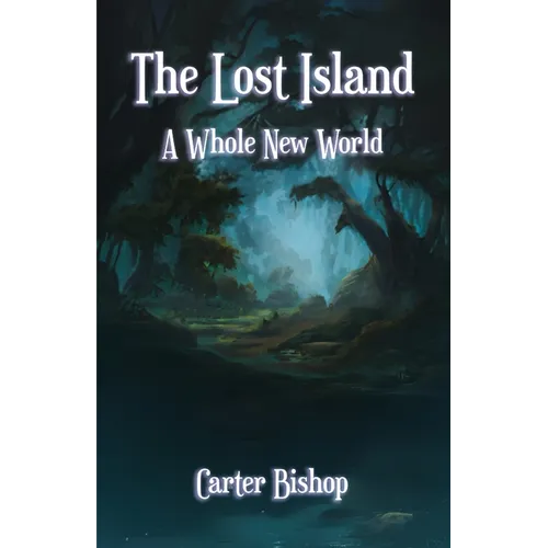 The Lost Island: A Whole New World