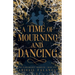 A Time of Mourning and Dancing: The Floramancy Archives - Book One
