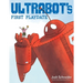 Ultrabot's First Playdate