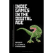 Indie Games in the Digital Age