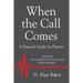 When the Call Comes: A Funeral Guide for Pastors - SHARING THE JOURNEY WITH THOSE WHO MOURN