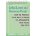 Lethal Lovers and Poisonous People: How to Protect Your Health from Relationships That Make You Sick