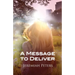 A Message to Deliver