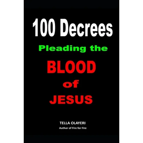 100 Decrees Pleading the Blood of Jesus