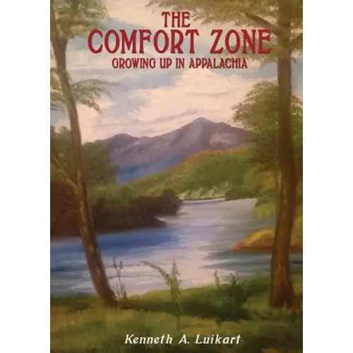 The Comfort Zone: Growing Up in Appalachia