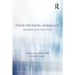 Ethics for Digital Journalists: Emerging Best Practices