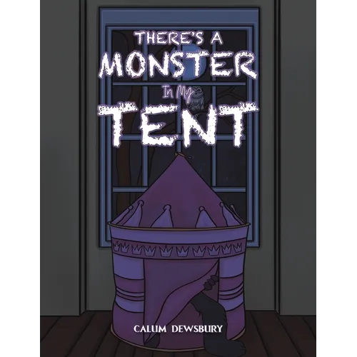 There's a Monster in My Tent