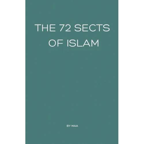 The 72 Sects of Islam