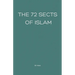 The 72 Sects of Islam