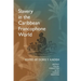 Slavery in the Caribbean Francophone World: Distant Voices, Forgotten Acts, Forged Identities