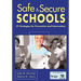 Safe & Secure Schools: 27 Strategies for Prevention and Intervention