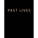 Past Lives: The Screenplay