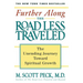 Further Along the Road Less Traveled: The Unending Journey Towards Spiritual Growth