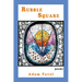 Rubble Square