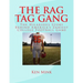 The Rag Tag Gang: The Story Behind America's Zaniest College Footall Game