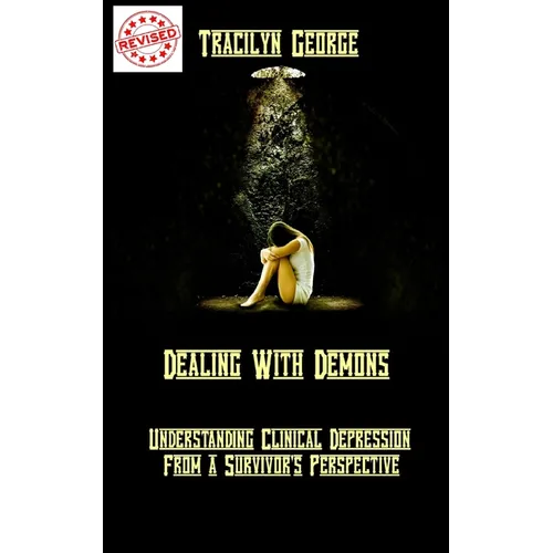 Dealing with Demons: Understanding Clinical Depression from a Survivor's Perspective