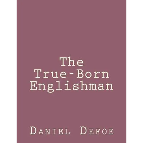 The True-Born Englishman