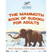 The Mammoth Book of Sudoku for Adults 340+ Sudoku Very Easy Puzzles