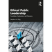Ethical Public Leadership: Foundation, Exploration, and Discovery