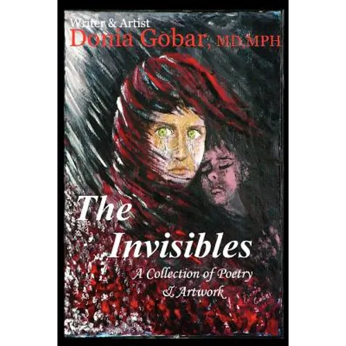 The Invisibles: A Collection of Poetry & Artwork
