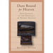 Dust Bound for Heaven: Explorations in the Theology of Thomas Aquinas