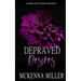 Depraved Desires: A Dark Anti-Hero Romance