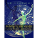 Dancing In Your Bubble: Ancient Teachings; Modern Healing