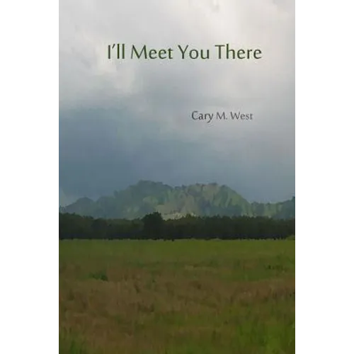 I'll Meet You There