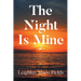 The Night Is Mine