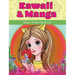 Kawaii & Manga: Adult Coloring Book