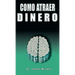 Como Atraer Dinero Por Dr.Joseph Murphy Autor de El Poder de La Mente Subconsciente