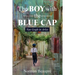 The Boy With the Blue Cap: Van Gogh in Arles