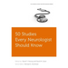 50 Studies Every Neurologist Should Know