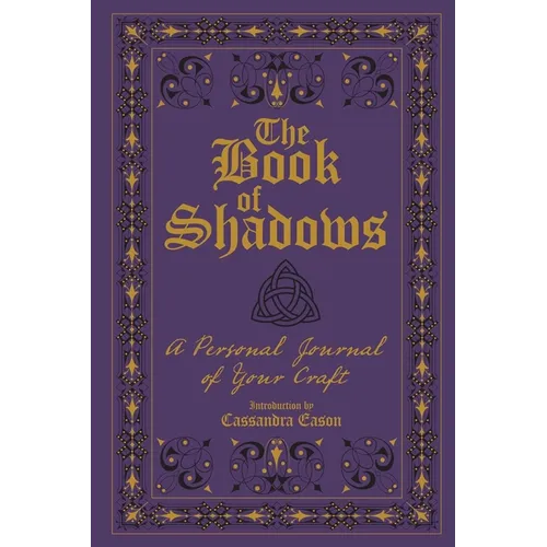 The Book of Shadows: A Personal Journal of Your Craft