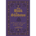The Book of Shadows: A Personal Journal of Your Craft