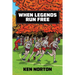 When Legends Run Free