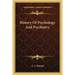 History Of Psychology And Psychiatry