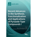 Recent Advances in the Synthesis, Functionalization and Applications of Pyrazole: Type Compounds I