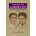Dred and Harriet Scott: A Family's Struggle for Freedom