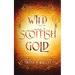 Wild Scottish Gold