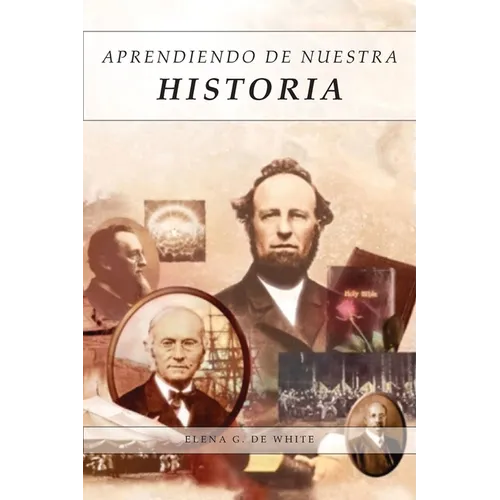 Aprendiendo de Nuestra Historia: Artículos Completos sobre lo ocurrido en 1888, Mensajes explicando el propósito y sus resultados.
