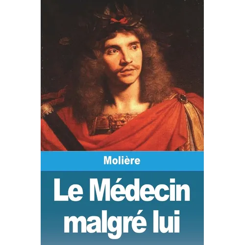 Le Médecin malgré lui