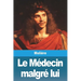 Le Médecin malgré lui
