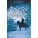 Wild Cow Christmas: A Christian Contemporary Western Romance Series