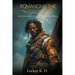 Romancing the Galaxy: Adventures of a Cosmic Wanderer