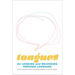 Tongues: On Longing and Belonging Through Language Volume 12